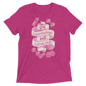 On Wednesdays We Work Out Unisex Tri-Blend T-Shirt