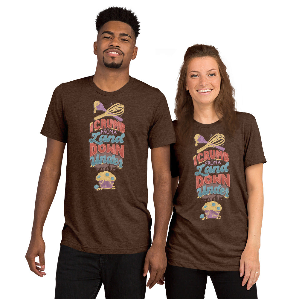 Crumb From a Land Down Under Unisex Tri-Blend T-Shirt