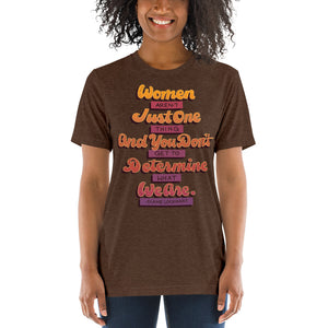 Women Aren't Just One Thing Unisex Tri-Blend T-Shirt