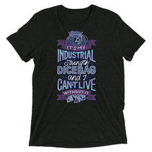 Load image into Gallery viewer, Industrial Strength Dice Bag Unisex Tri-Blend T-Shirt