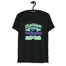 Load image into Gallery viewer, Sshhh I&#39;m Reading Unisex Tri-Blend T-Shirt