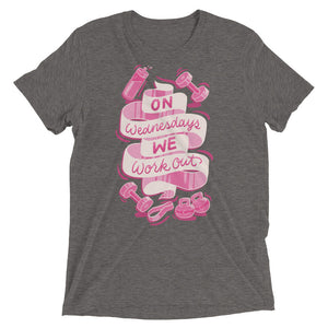 On Wednesdays We Work Out Unisex Tri-Blend T-Shirt