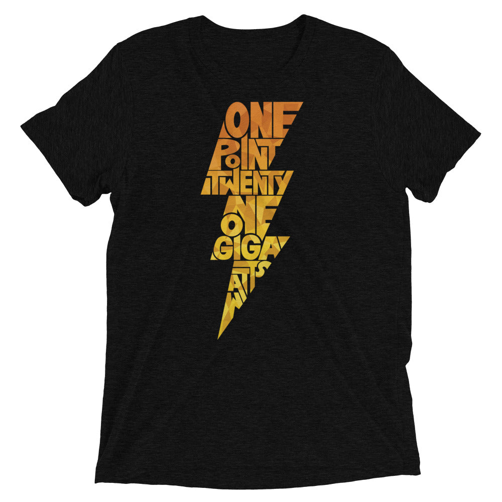 One Point Twenty One Gigawatts Unisex Tri-Blend T-Shirt