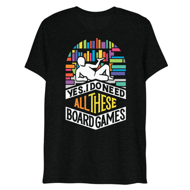 Board Gamer-Isms Unisex Tri-Blend T-Shirts