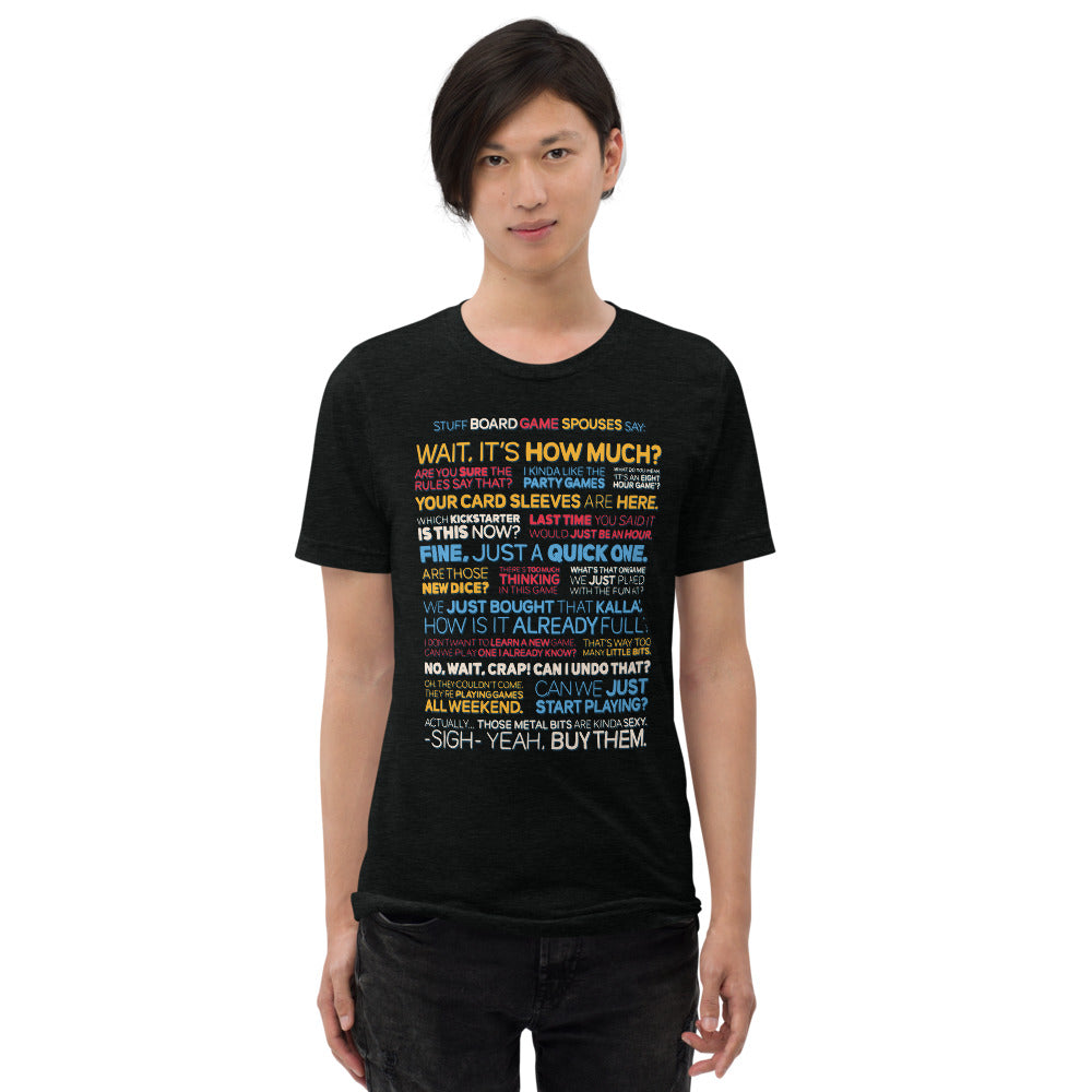 Stuff Gamer Spouses Say Unisex Tri-Blend T-Shirt