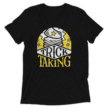 Load image into Gallery viewer, Trick Taking Unisex Tri-Blend T-Shirt
