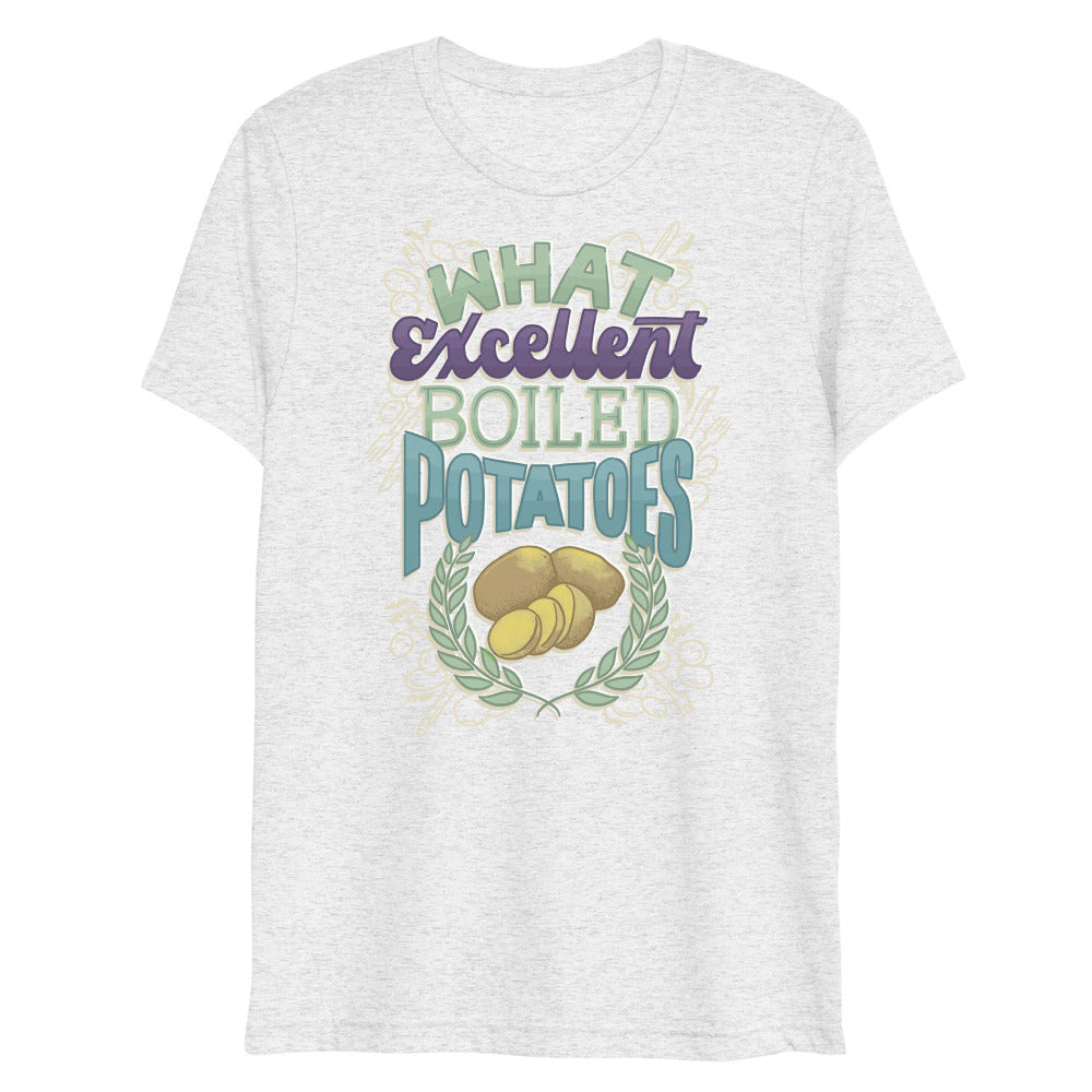 Excellent Boiled Potatoes Unisex Tri-Blend T-Shirt