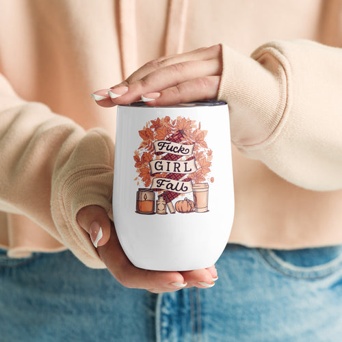 Fuck Girl Fall Wine Tumbler