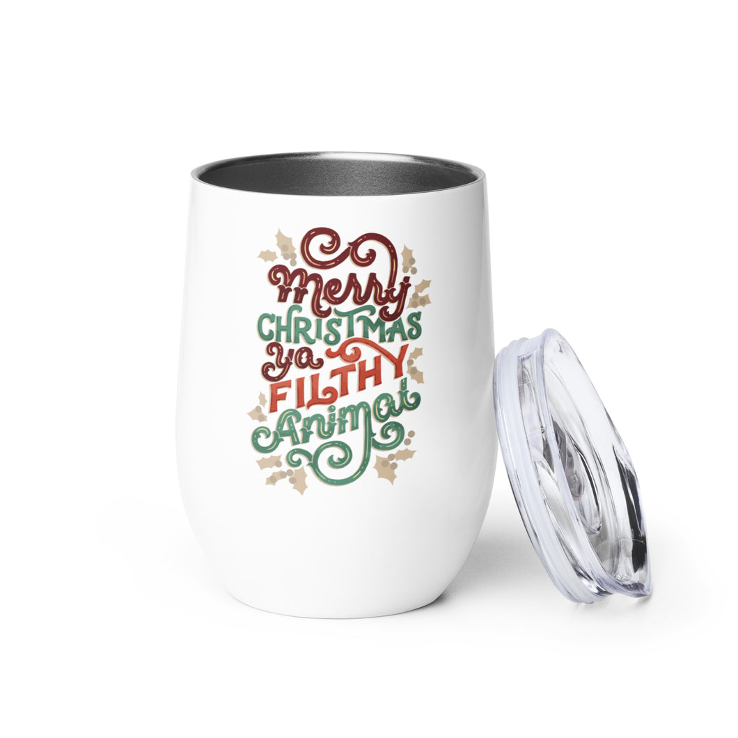 Ya Filthy Animal Wine Tumbler