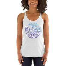 Load image into Gallery viewer, What are Men to Rocks and Mountains Women&#39;s Racerback Tank