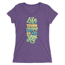 Load image into Gallery viewer, Life is Tough Darling Women&#39;s Tri-Blend T-Shirt