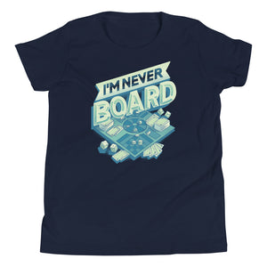 I'm Never Board Youth T-Shirt
