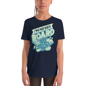 I'm Never Board Youth T-Shirt